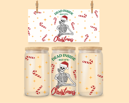 16oz UVDTF Christmas Dead Inside