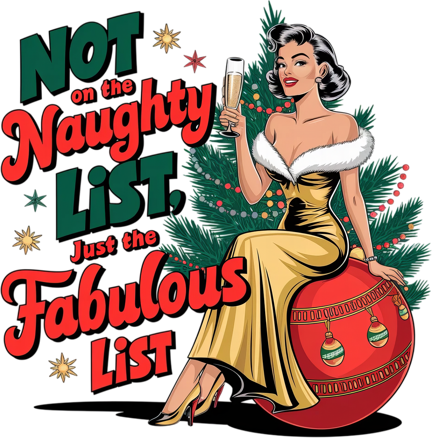 DTF Christmas Not On The Naughty List Just Fabulous