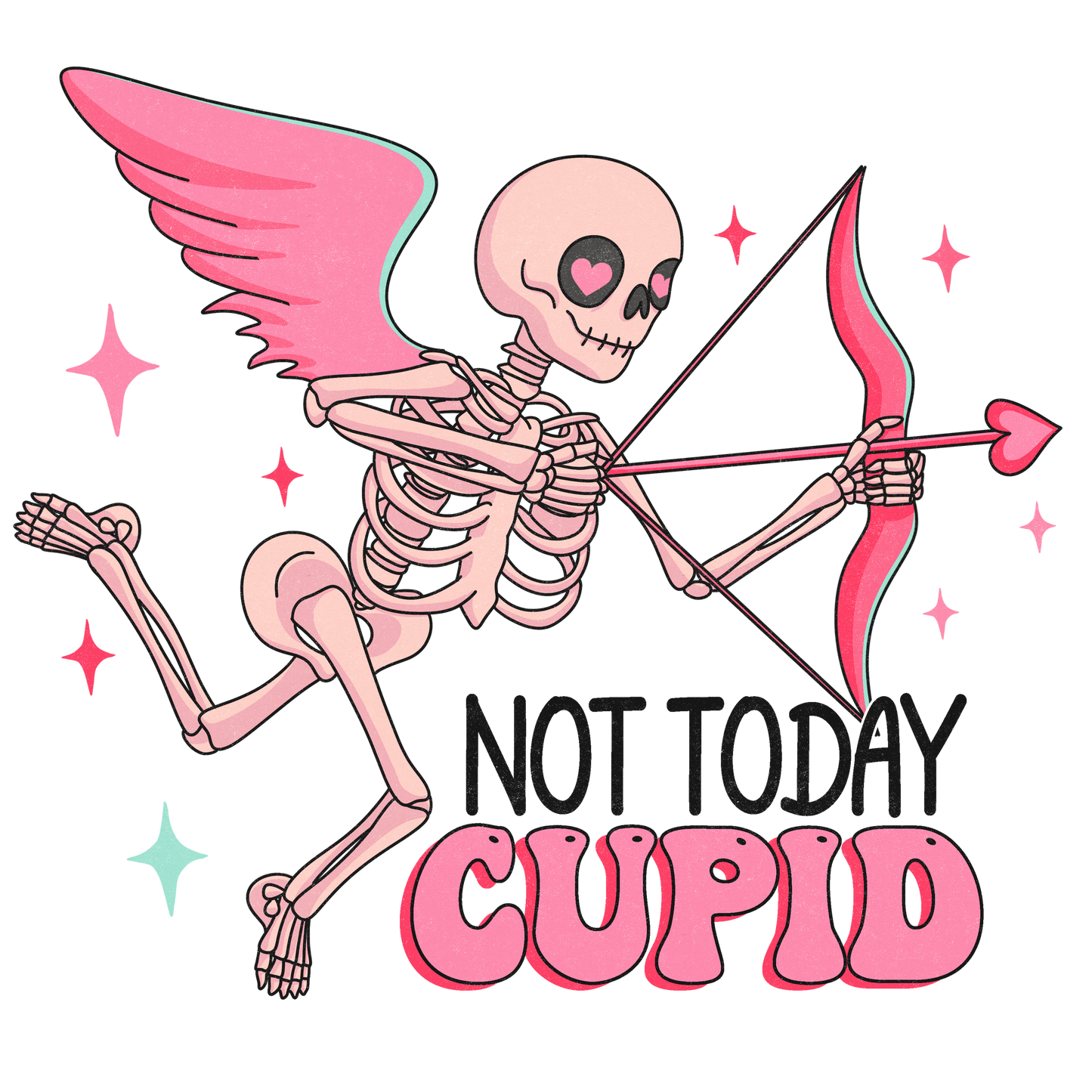 Valentine Not Today Cupid DTF