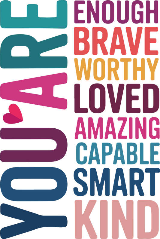 Single UVDTF You are Enough Self Motivation