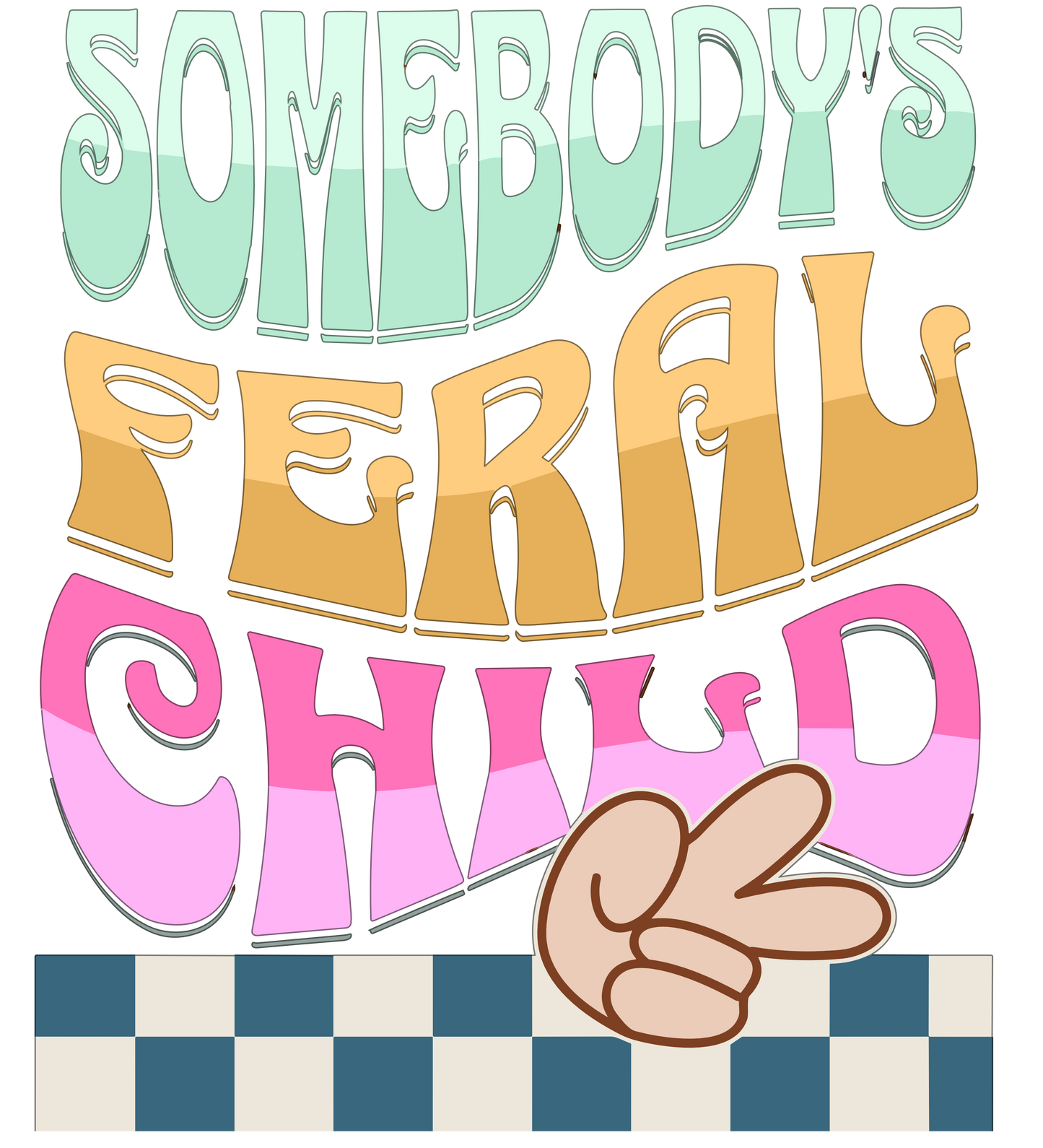 Ready To Press DTF Transfer Somebody's Feral Child