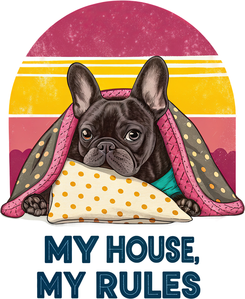 Single UVDTF Frenchie My House Rules