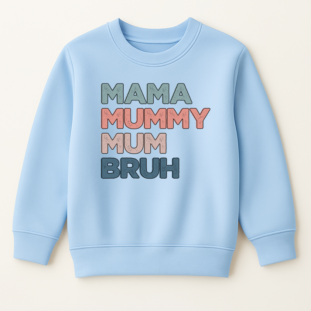 Mama Mummy Mum Bruh DTF