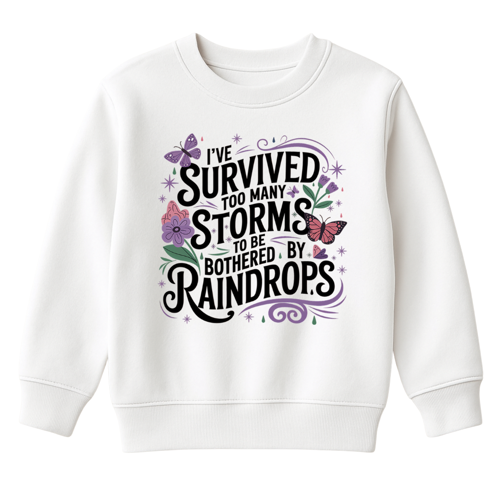 DTF I've Survived Too Many Storms