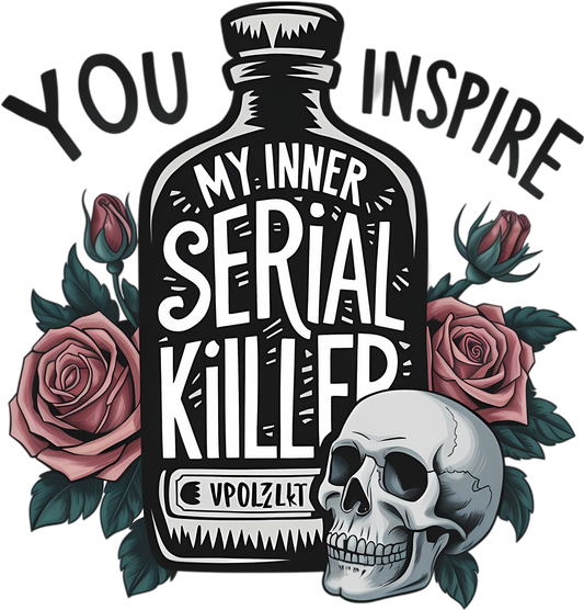 Single UVDTF You Inspire My Inner Serial Killer