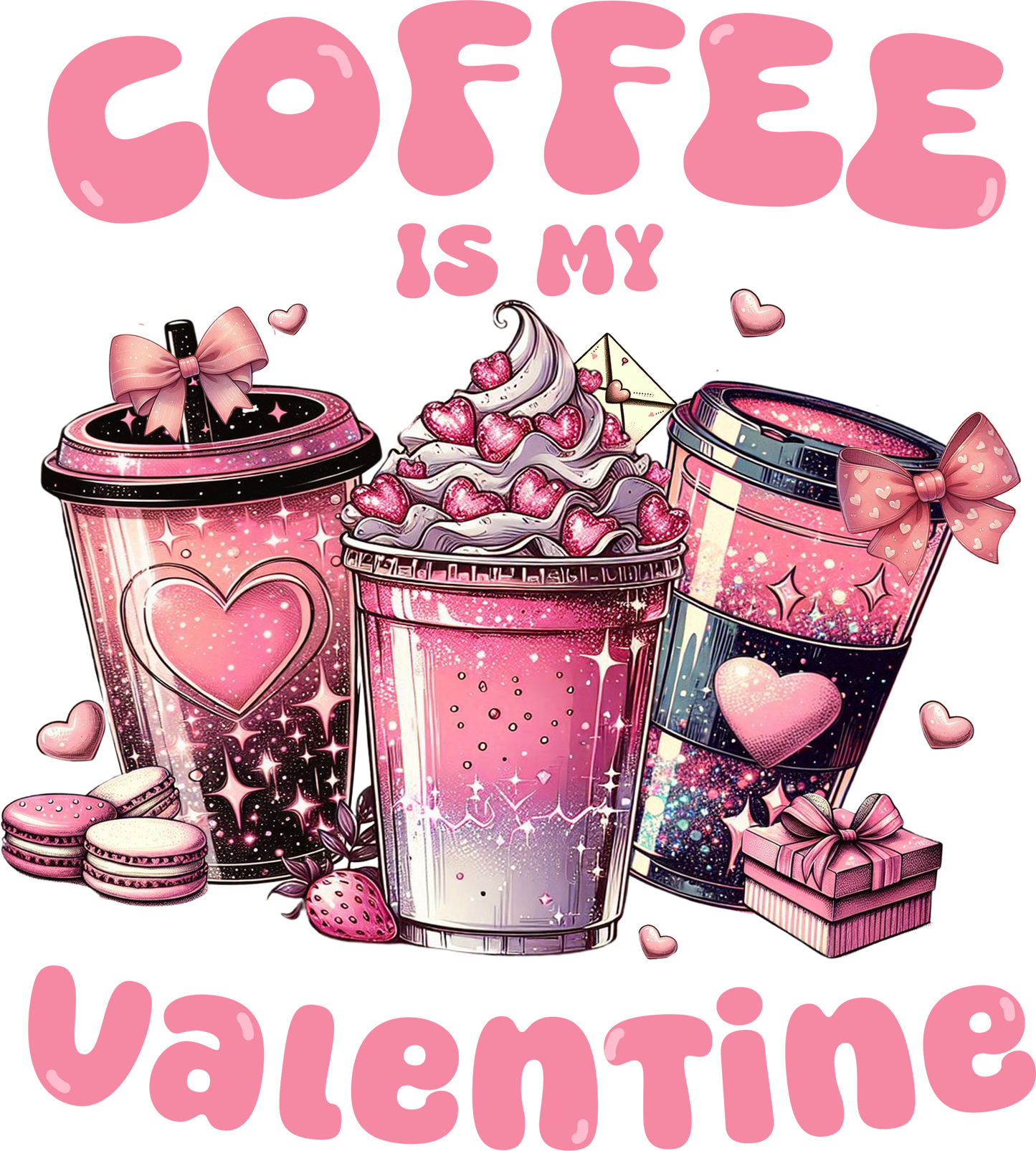 Coffee Is My Valentine DTF