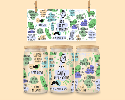 16oz Libbey Wrap UVDTF Dad Daily Affirmation