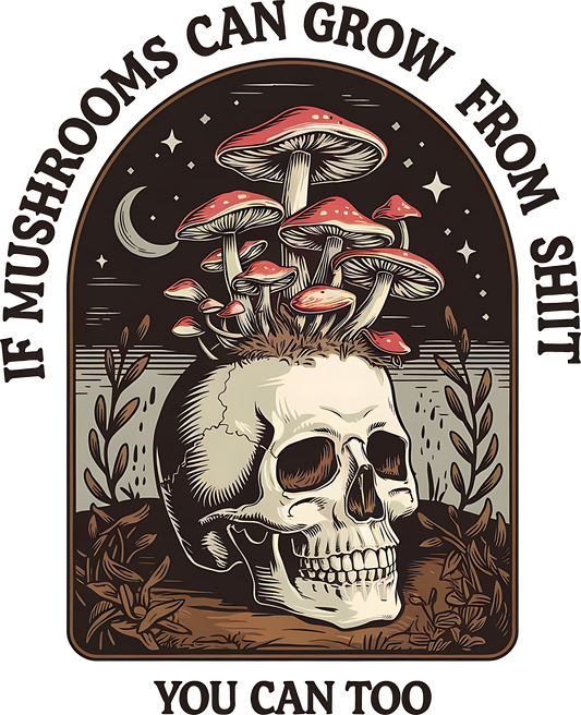 DTF Grow From Sh*t