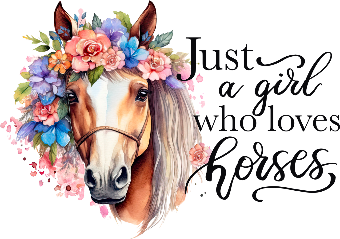 Just A Girl Who Loves Horses DTF