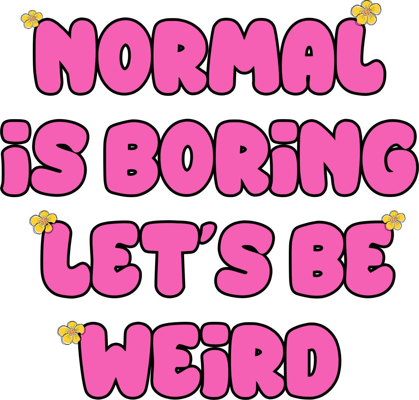 Normal Is Boring Digital Download