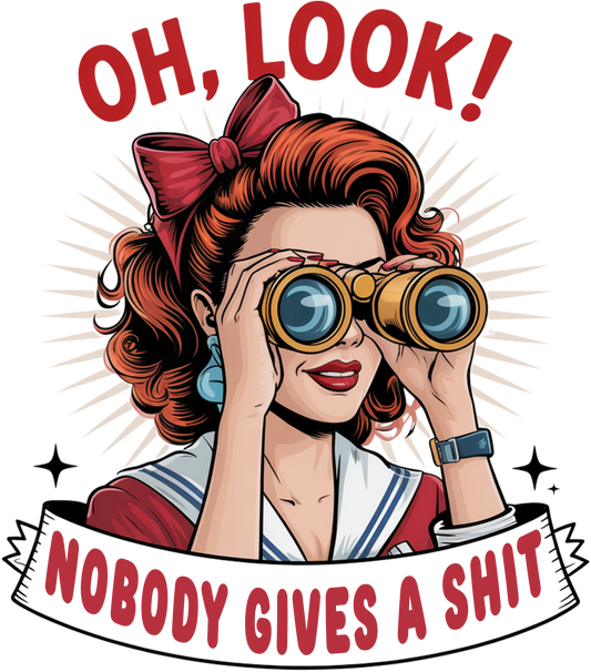 DTF Oh Look Nobody Gives A Sh"T