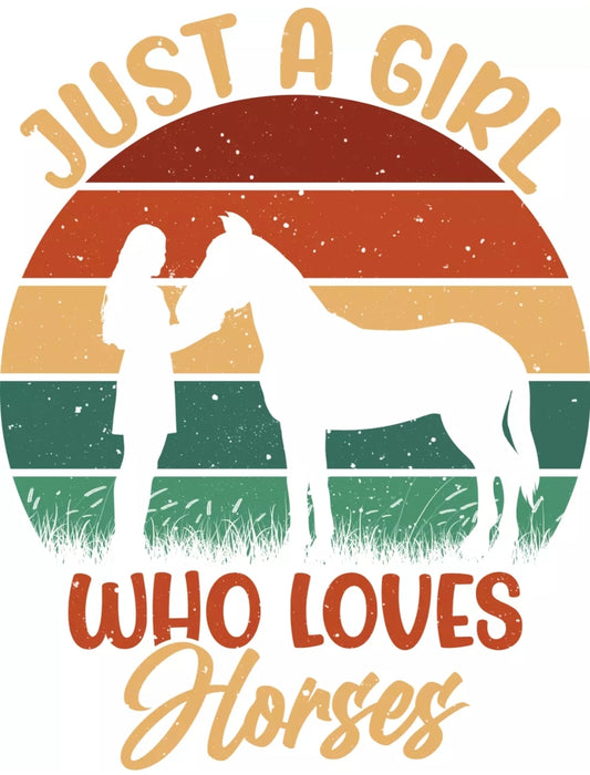 Just A Girl Who Loves Horses DTF