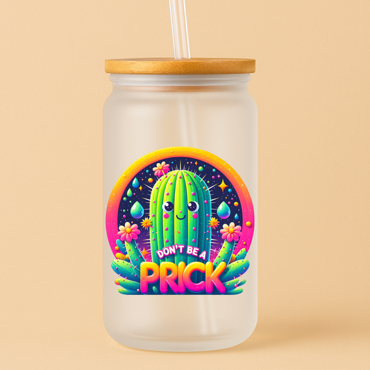 Single UVDTF Don't Be A Pr*ck