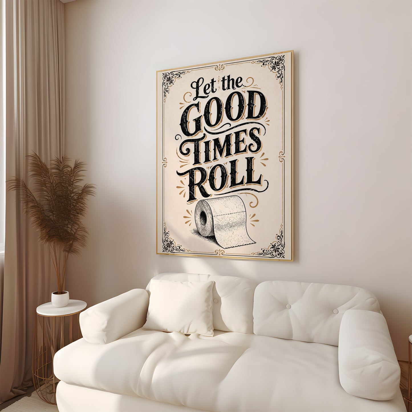 Wall Art Let The Good Times Roll Print