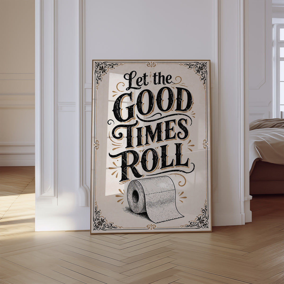 Wall Art Let The Good Times Roll Print