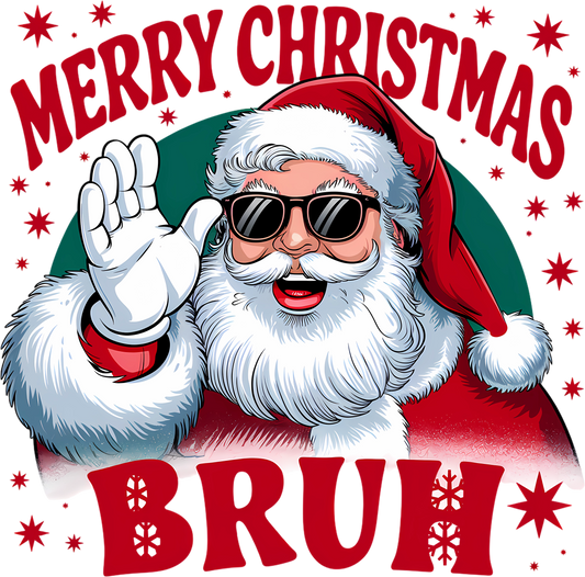 DTF Santa Merry Christmas bruh