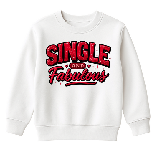 DTF Valentine Single & Fabulous