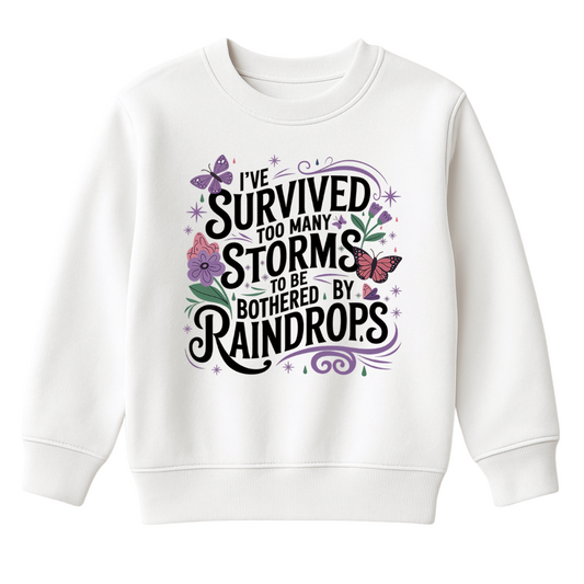 DTF I've Survived Too Many Storms